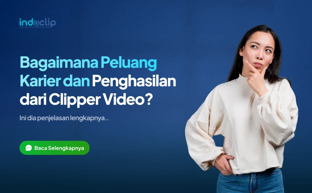 Bagaimana Peluang Karier dan Penghasilan dari Clipper Video?