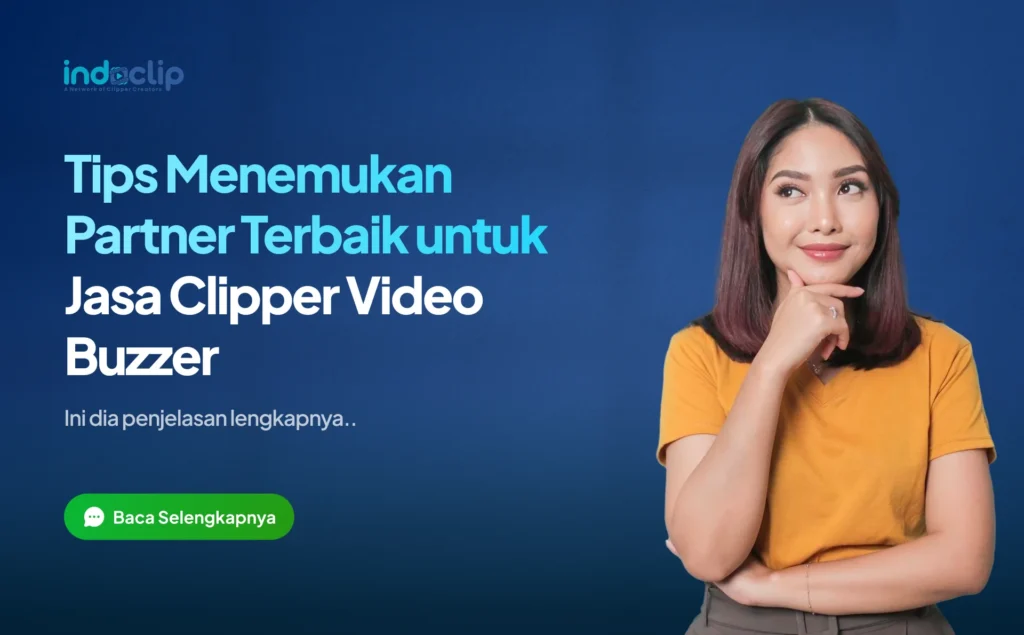 tips menemukan partner terbaik untuk jasa clipper video buzzer