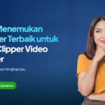 Tips Menemukan Partner Terbaik untuk Jasa Clipper Video Buzzer