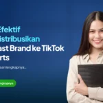 Cara Efektif Mendistribusikan Podcast Brand ke TikTok & Shorts